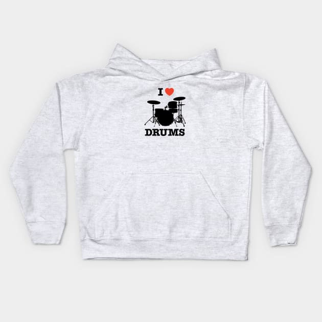 I Love Drums Kids Hoodie by Drummer Ts